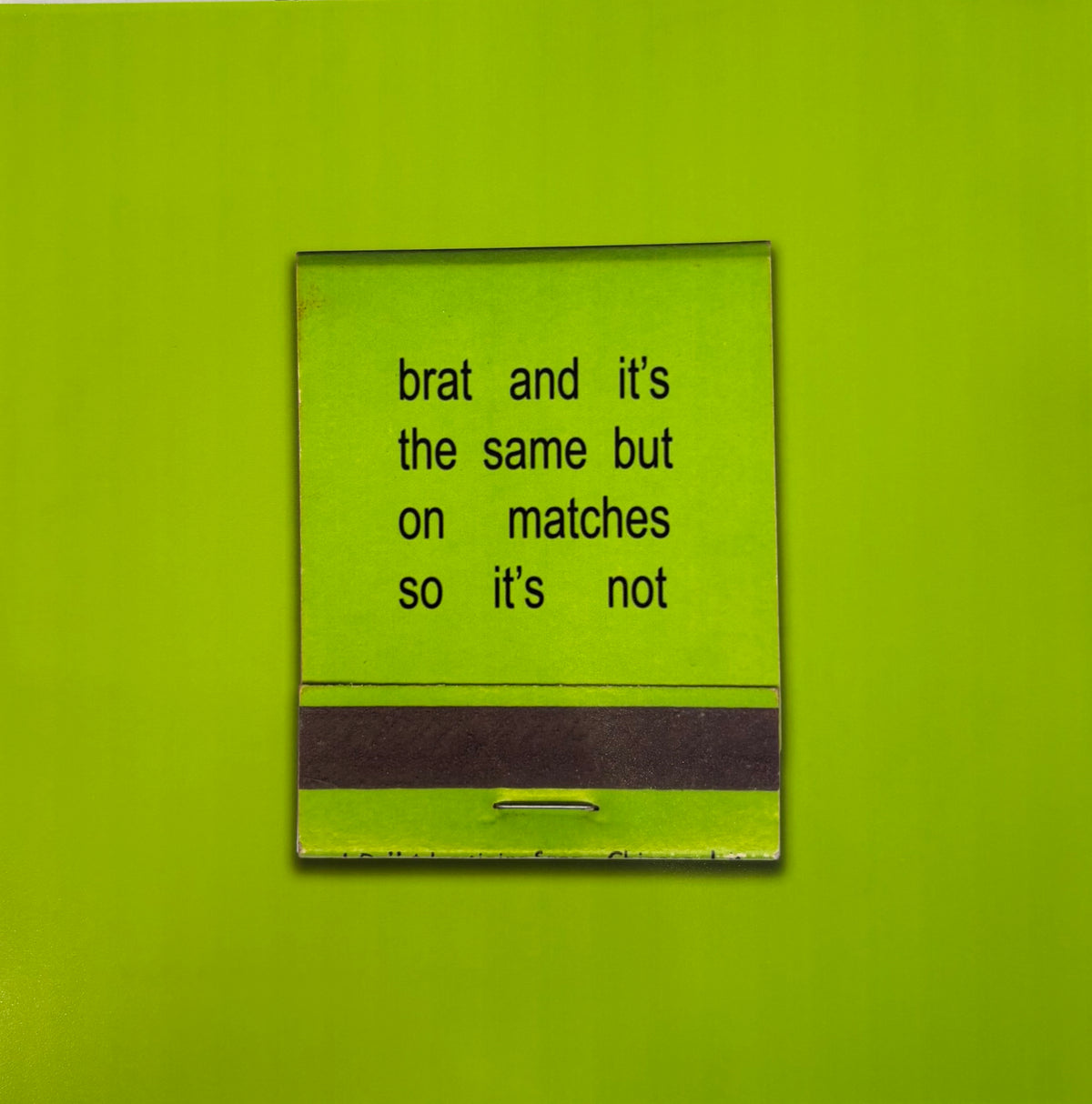 BRAT matches green back