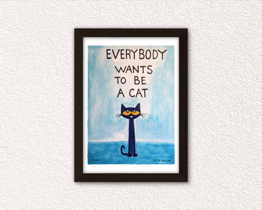 Everybody Wants To Be A Cat