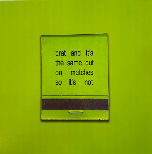 BRAT matches green back